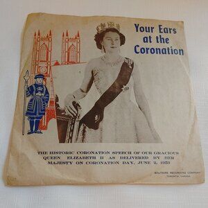 VINTAGE Queen Elizabeth II Your Ears At Coronation 78 RPM Vinyl Record Solitaire